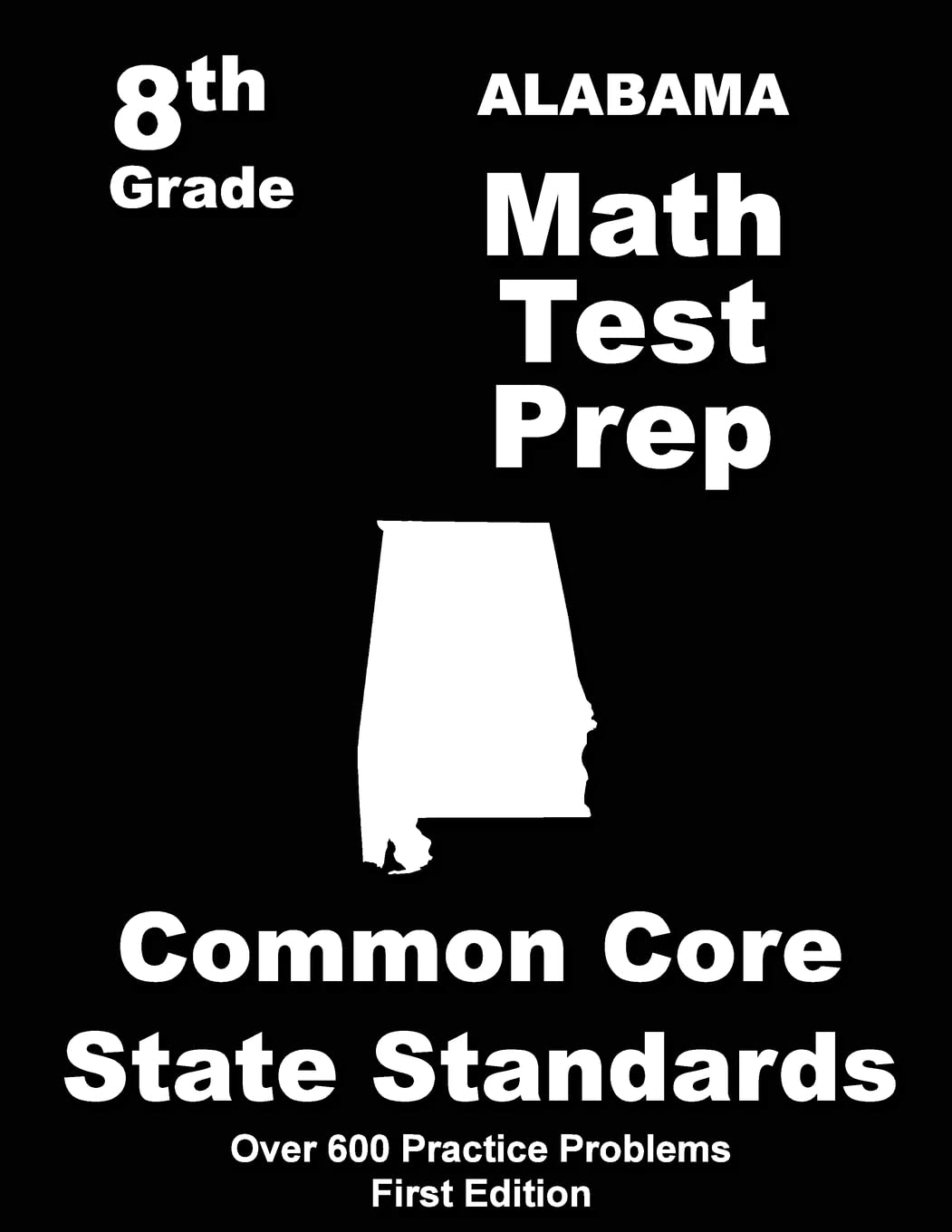 Alabama 8th Grade Math Test Prep: Common Core Learning Standards