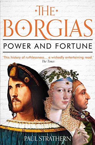 The Borgias: Power and Fortune (English Edition)
