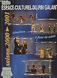  Programme de la saison 2000 - 2001 du Pin Galant, \