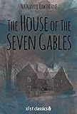The House of the Seven Gables (Xist Classics)