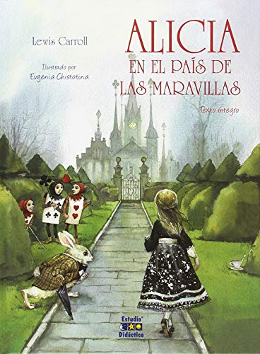 Alicia En El País De Las Maravillas: 1 (El Mundo De Alicia)