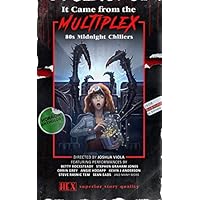 It Came from the Multiplex