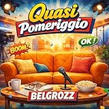 Quasi pomeriggio