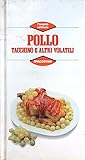  Pollo, tacchino e altri volatili