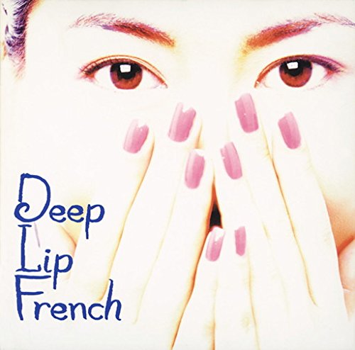 Amazon.co.jp: Deep Lip French - 中山美穂: ミュージック