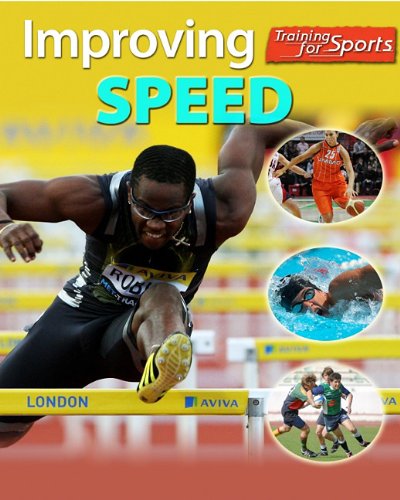 Improving Speed (Training for Sports)