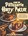 Livre de Pâtisserie Harry Potter: Une Collection Magique de Recettes Simples et Envoûtantes | Cadeau Harry Potter | Non Officiel