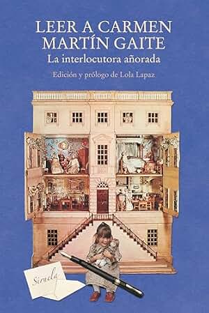Leer a Carmen Martín Gaite: La interlocutora añorada