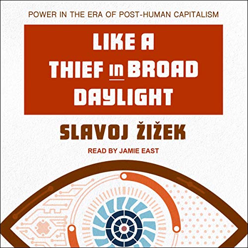 Like a Thief in Broad Daylight by Slavoj Žižek episode artwork