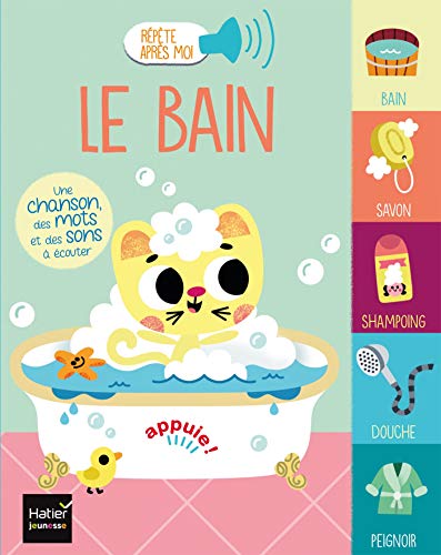 Télécharger Répète après moi - Le bain 1/3 ans PDF Ebook En Ligne