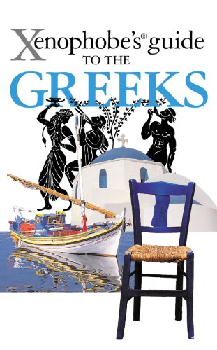 Télécharger The Xenophobe's Guide to the Greeks (Xenophobe's Guides) (English Edition) PDF
