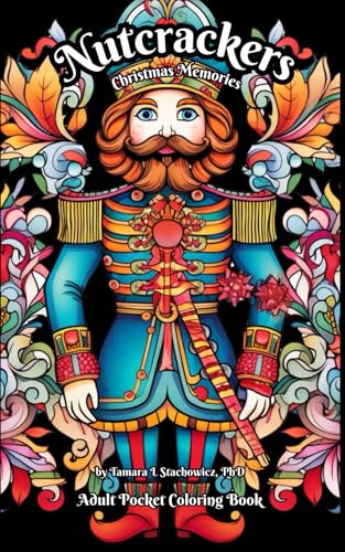 Nutcrackers: Christmas Memories: Adult Pocket-Sized Coloring Book