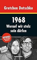 1968: Worauf wir stolz sein dürfen 3961960062 Book Cover