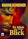  Es blieb nur dieser Blick: Kale Hatfield Story (German Edition)