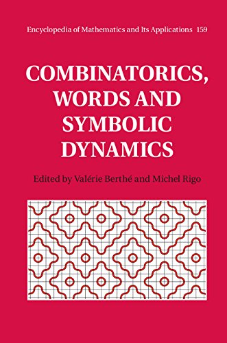 Combinatorics, Words and Symbolic Dynamics (Encyclopedia of Mathematics and its Applications Book 159)