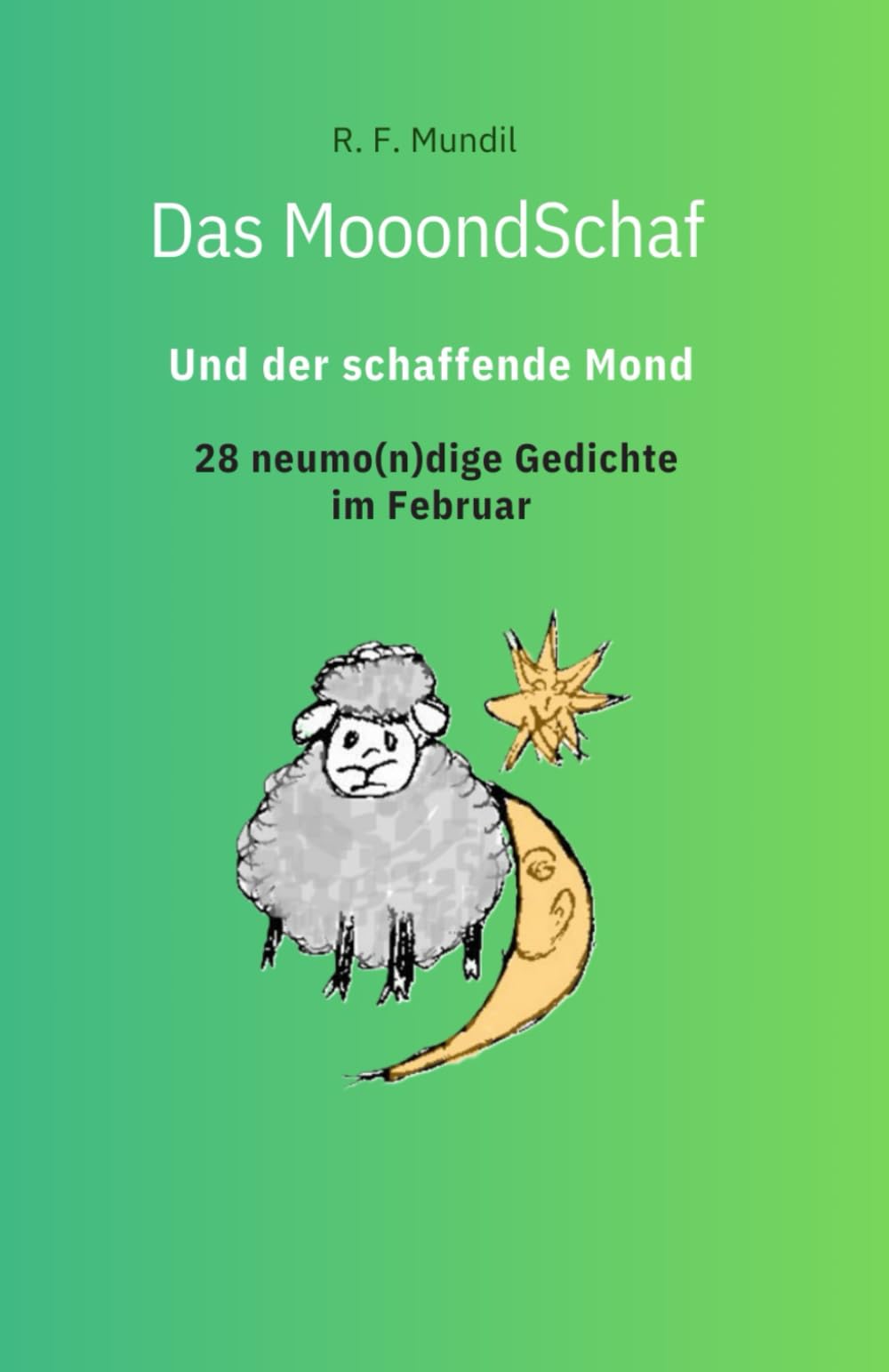 Das Mooondschaf und der schaffende Mond: Band 2 Februar