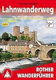  Lahnwanderweg: Von der Quelle bis zum Rhein. 17 Etappen. Mit GPS-Tracks. (Rother Wanderführer)