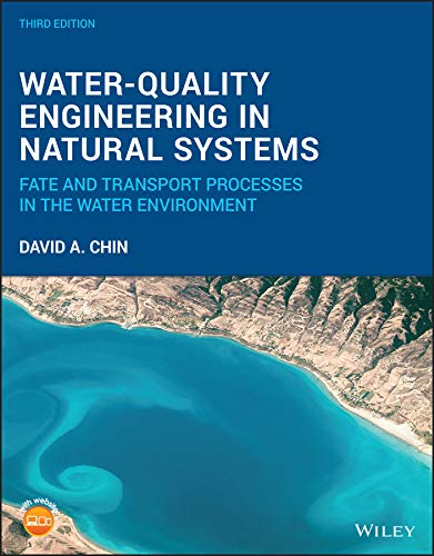 Water-Quality Engineering in Natural Systems: Fate and Transport Processes in the Water Environment