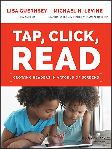 Tap, Click, Read: Growing Readers in a World of Screens (English Edition)