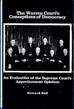 Hardcover The Warren Court's conceptions of democracy;: An evaluation of the Supreme Court's apportionment opinions Book