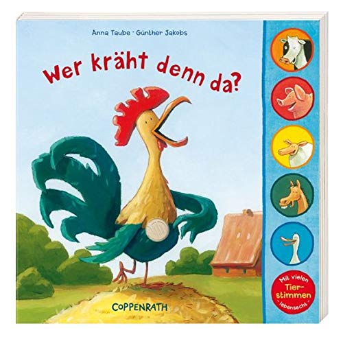 Wer kräht denn da? (Bücher für die Kleinsten) Wer kräht denn da? (Bücher für die Kleinsten)