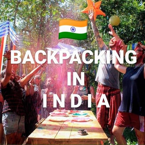 Backpacking In INDIA - Tips for Foreigners in English | Travel Stories By RK Podcast Por  arte de portada