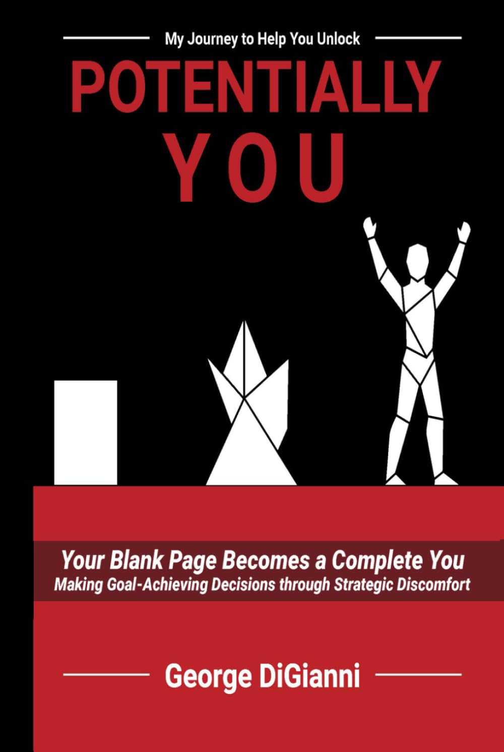 Potentially You: Making Goal-Achieving Decisions Through Strategic Discomfort