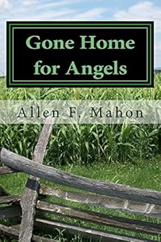 Paperback Gone Home for Angels: A Novel of the American Civil War Book