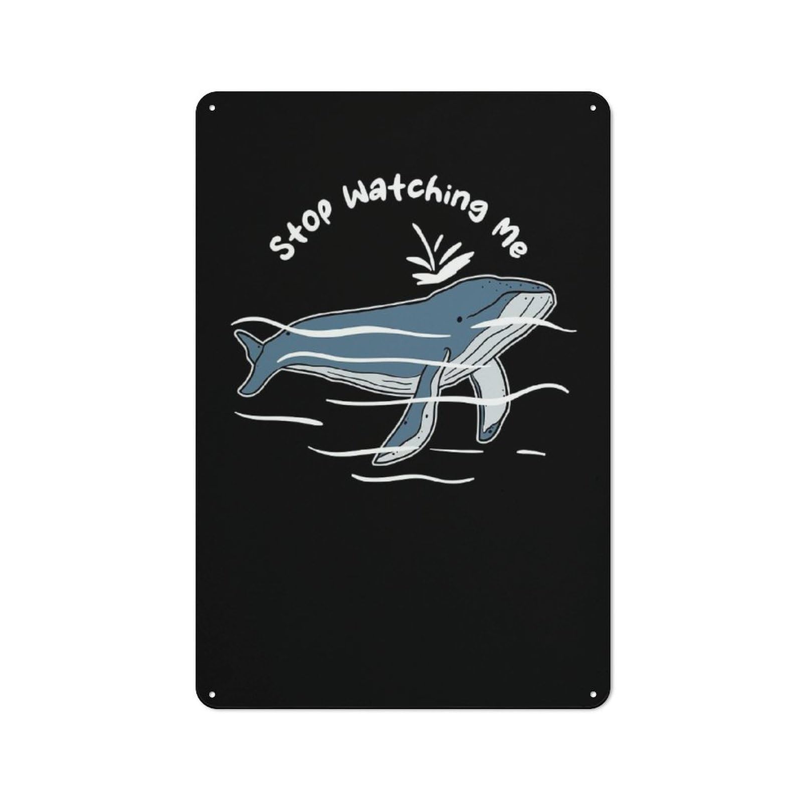 Tin Wall Plaque 30x20cm with Stop Watching Me for Pub Or Café, for Hospitality Wall Decor Collectors