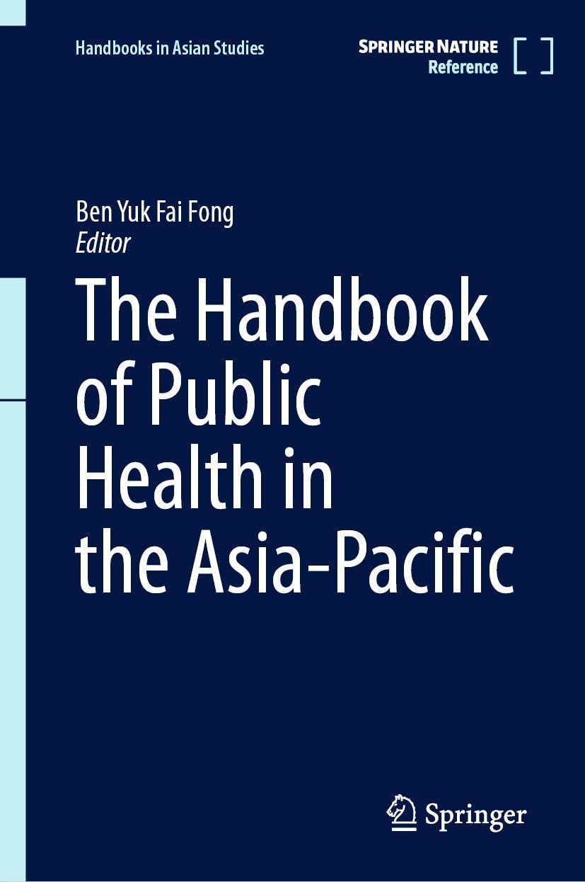 The Handbook of Public Health in the Asia-Pacific (Handbooks in Asian Studies)