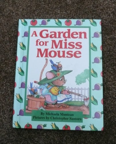 A Garden For Miss Mouse 0819310832 Book Cover