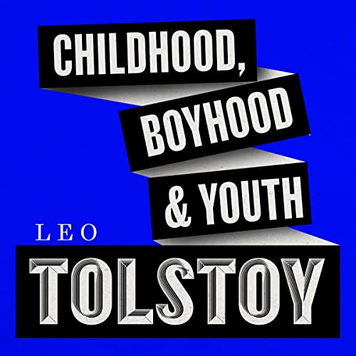 Childhood, Boyhood, and Youth by Leo Tolstoy episode artwork