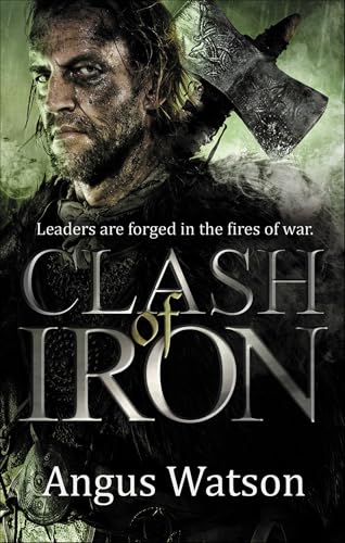 Clash of Iron (Iron Age Book 2)