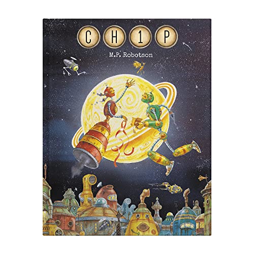 CH1P: Children's Picture Book About the Magic Of True Friendship (CHIP) Hardcover – Picture Book, 25 Sept. 2020