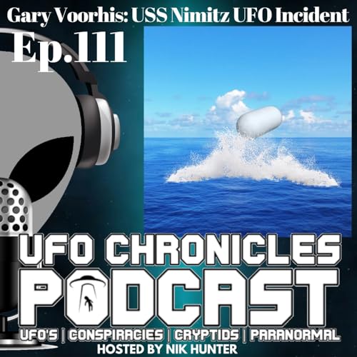 Ep.111 Gary Voorhis: USS Nimitz UFO Incident Podcast Por arte de portada