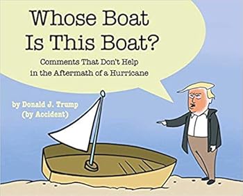 [1982121084] [9781982121082] Whose Boat Is This Boat?: Comments That Don't Help in the Aftermath of a Hurricane - Hardcover