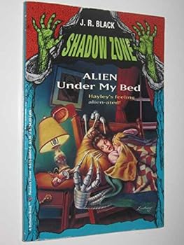 ALIEN UNDER MY BED - Book #9 of the Shadow Zone