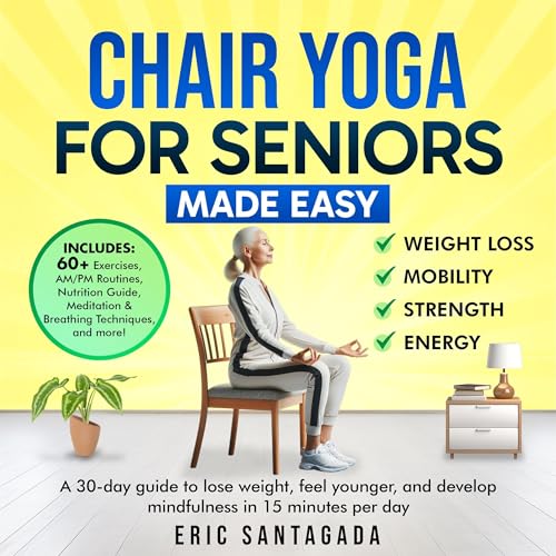 Chair Yoga for Seniors Made Easy by Eric Santagada episode artwork