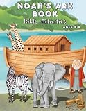 Noah's Ark Book: Bible Activities for Christian Kids Ages 4-8