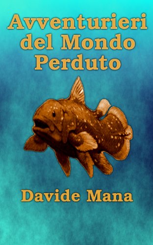 Avventurieri del Mondo Perduto Avventurieri del Mondo Perduto
