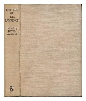 Selected letters of T.E. Lawrence / edited by David Garnett