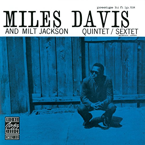 Miles Davis And Milt Jackson Quintet