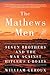 The Mathews Men: Seven Brothers and the War Against Hitler's U-boats