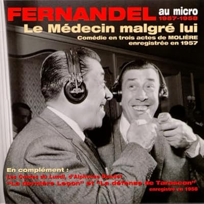 Le Medecin Malgre Lui - Comedy in Three Acts 1957