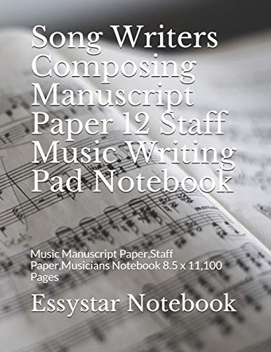 Song Writers Composing Manuscript Paper 12 Staff Music Writing Pad Notebook: Music Manuscript Paper,Staff Paper,Musicians Notebook 8.5 x 11,100 Pages image 3