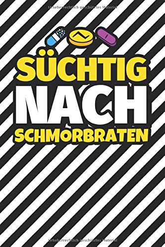 Preisvergleich Produktbild Notizbuch liniert: Süchtig nach Schmorbraten