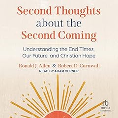 Second Thoughts About the Second Coming Audiolibro Por Ronald J. Allen, Robert D. Cornwall arte de portada