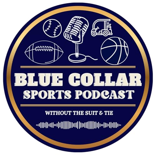 Blue Collar Sports Podcast Podcast By Nathaniel Crook cover art