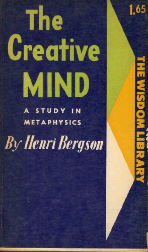 The Creative Mind: A Study in Metaphysics B000F8U34A Book Cover