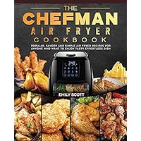 The Chefman Air Fryer Cookbook
